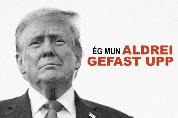 Featured image for “Trump: „Ég mun aldrei gefast upp“”